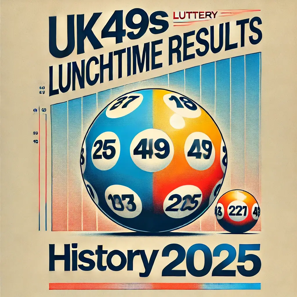 UK49s Lunchtime Results History 2025